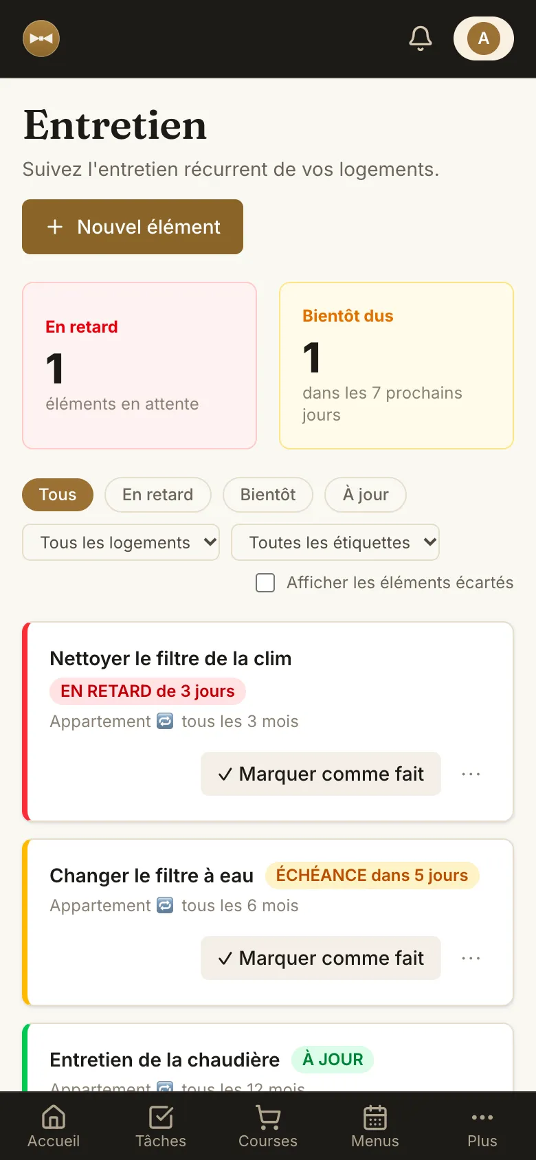 Entretien de la maison avec ce qui est en retard et ce qui arrive bientôt